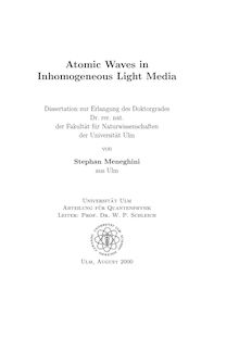 Atomic waves in inhomogeneous light media [Elektronische Ressource] / Stephan Meneghini