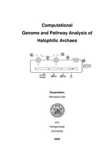 Computational genome and pathway analysis of halophilic archaea [Elektronische Ressource] / Michaela Falb