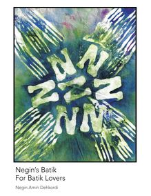 Negin’s Batik For Batik Lovers