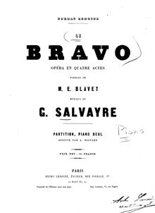 Partition complète, Le bravo, Opéra en quatre actes, Salvayre, Gaston