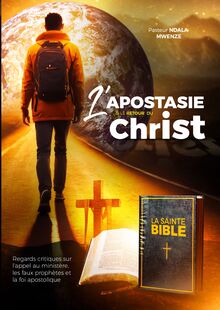 L’apostasie & le retour du christ