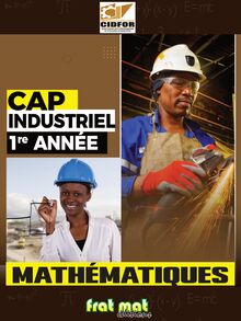 Manuel Mathématiques/CAP Industriel Première Année