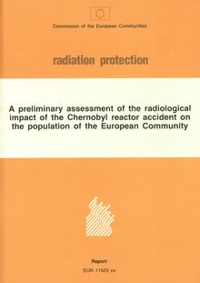 A preliminary assessment of the radiological impact of the Chernobyl reactor accident on the population of the European Community