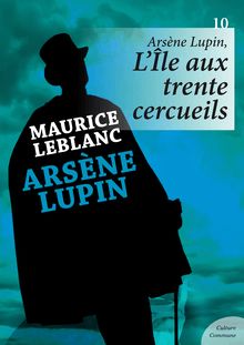 Arsène Lupin, L'Île aux trente cercueils