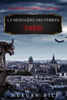 La Messagère des Ombres : Paris (La Messagère des Ombres – Tome 2)