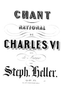 Partition No.1 Chant National de Charles VI (monochrome), Chant National de Charles VI, Op.48