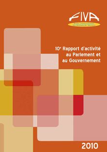 Fonds d indemnisation des victimes de l amiante : 10ème rapport d activité au Parlement et au Gouvernement - Année 2010