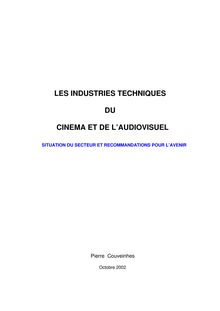 Les industries techniques du cinéma et de l audiovisuel : situation du secteur et recommandations pour l avenir