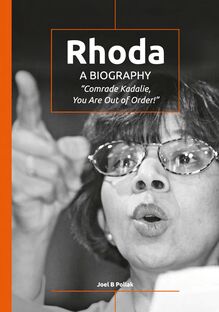 Rhoda: ‘Comrade Kadalie, You Are Out of Order!’: A Biography