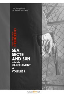 Sea, secte and sun, une nouvelle aventure de Thomas Fiera par Jean-Baptiste Ferrero