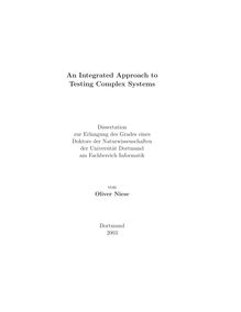 An integrated approach to testing complex systems [Elektronische Ressource] / von Oliver Niese