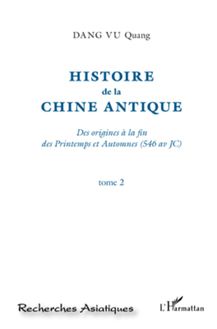 Histoire de la Chine Antique (Tome 2)