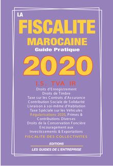 La Fiscalité Marocaine, Guide Pratique 2020