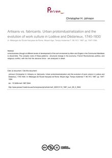 Artisans vs. fabricants. Urban protoindustrialization and the evolution of work culture in Lodève and Dédarieux, 1740-1830 - article ; n°2 ; vol.99, pg 1047-1084