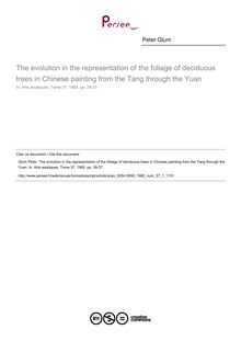 The evolution in the representation of the foliage of deciduous trees in Chinese painting from the Tang through the Yuan - article ; n°1 ; vol.37, pg 28-37