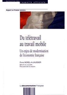Du télétravail au travail mobile : un enjeu de modernisation de l économie française