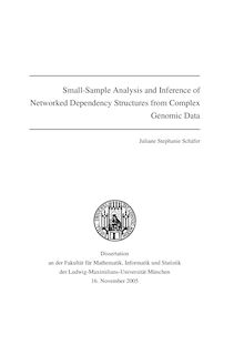 Small-sample analysis and inference of networked dependency structures from complex genomic data [Elektronische Ressource] / vorgelegt von Juliane Stephanie Schäfer