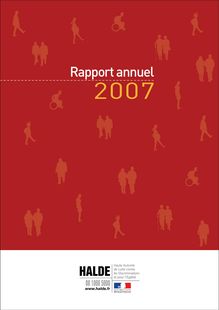 Haute autorité de lutte contre les discriminations et pour l égalité : rapport annuel 2007