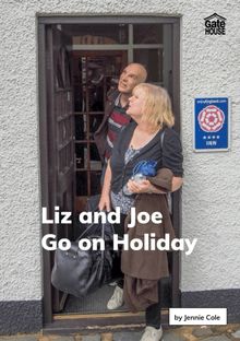 Liz and Joe Go on Holiday