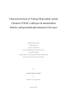 Characterization of voltage dependent anion channel (VDAC) subtypes in mammalian follicles and potential physiological relevance [Elektronische Ressource] / by Cassará, María Carolina