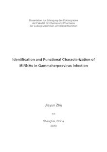 Identification and functional characterization of MiRNAs in gammaherpesvirus infection [Elektronische Ressource] / Jiayun Zhu