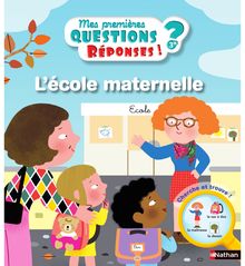L école maternelle - Questions/Réponses