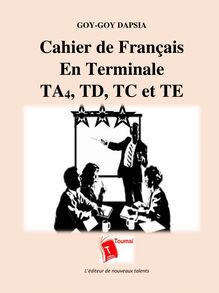 Cahier de Français en Terminale A4, D, C et E