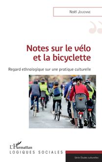 Notes sur le vélo et la bicyclette