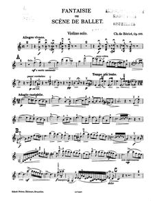 Partition de violon, Scène de Ballet, Fantaisie, ou Scène de ballet / Fantasia o Escena de Baile par Charles-Auguste de Bériot