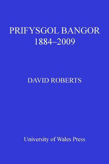 Prifysgol Bangor 1884-2009