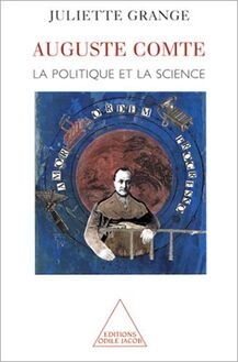 Auguste Comte : La politique et la science