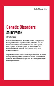 Genetic Disorders Sourcebook, 7th Ed.