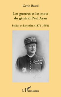 Les guerres et les mots du général Paul Azan