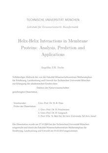 Helix-helix interactions in membrane proteins [Elektronische Ressource] : analysis, prediction and applications / Angelika J. M. Fuchs