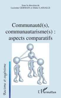 Communauté(s), communautarisme(s): aspects comparatifs
