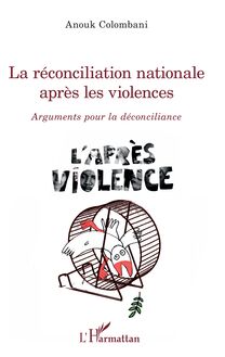 La réconciliation nationale après les violences