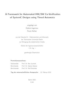 A framework for automated HW/SW co-verification of SystemC designs using tmed automata [Elektronische Ressource] / vorgelegt von Paula Herber