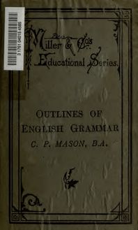 Outlines of English grammar for the use of junior classes