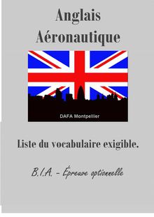 Anglais aéronautique. B.I.A. - épreuve optionnelle