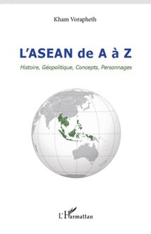 L ASEAN de A à Z