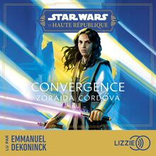 Star Wars - Haute République : Convergence - Tome 4
