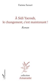 A Sidi yacoub, le changement , c est maintenant !
