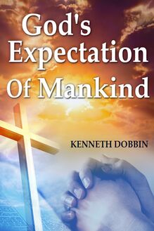 God s Expectation of Mankind