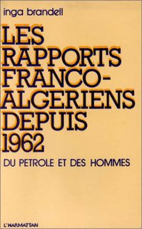 Les rapports franco-algériens depuis 1962