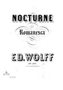 Partition complète, Nocturne et Romanesca, Op.109, Wolff, Édouard