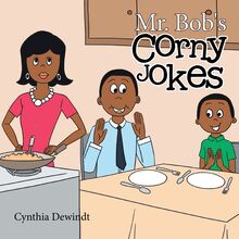 Mr. Bob s Corny Jokes