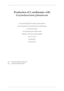 Production of L-methionine with Corynebacterium glutamicum [Elektronische Ressource] / von Hajo Kampe Reershemius