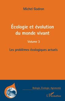 Ecologie et évolution du monde vivant (Volume 3)