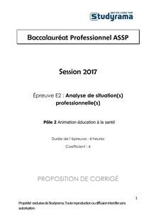 Corrigé Bac pro ASSP 2017 - Pôle 2 Animation et éducation santé - E2 Analyse de situation(s) professionnelle(s)