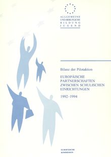 Bilanz der Pilotaktion Europäische Partnerschaften zwischen schulischen Einrichtungen 1992-1994